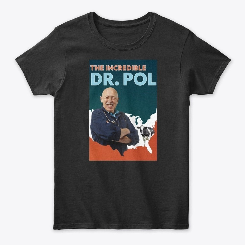 The Incredible Dr Pol Shirts
